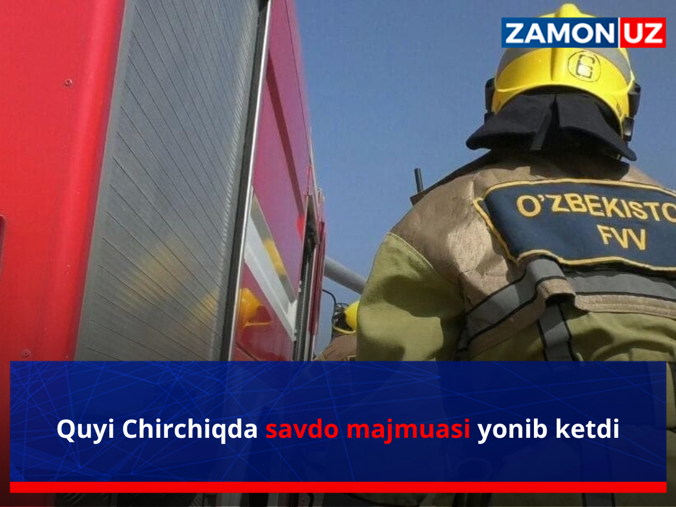 Quyi Chirchiqda savdo majmuasi yonib ketdi