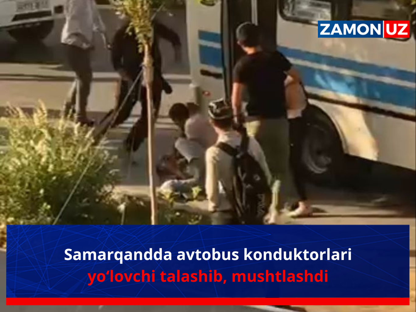 Samarqandda avtobus konduktorlari yo‘lovchi talashib, mushtlashdi