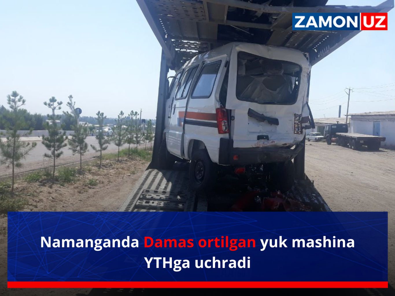 Наманганда Дамас ортилган юк машина ЙТҲга учради