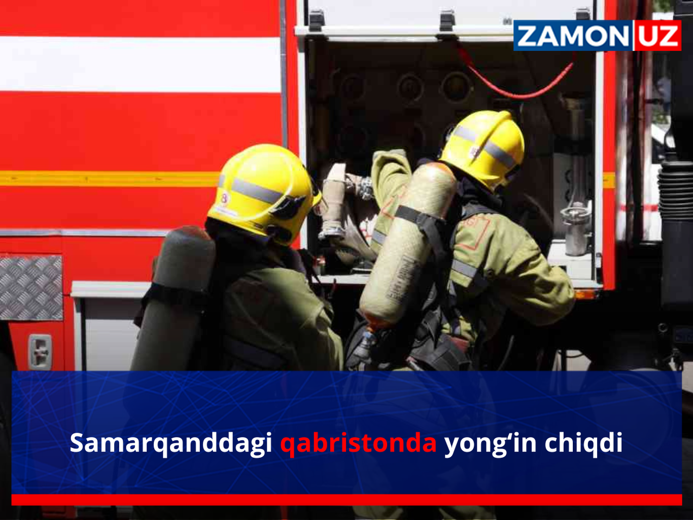 Самарқанддаги қабристонда ёнғин чиқди