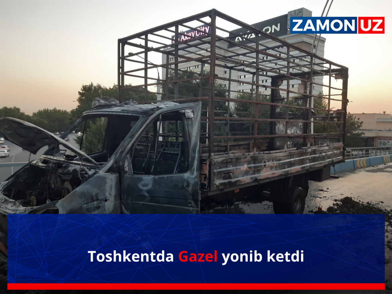 Toshkentda Gazel yonib ketdi