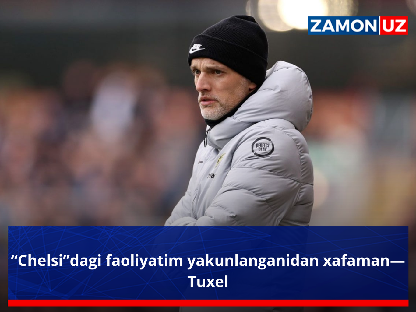 “Chelsi”dagi faoliyatim yakunlanganidan xafaman — Tuxel