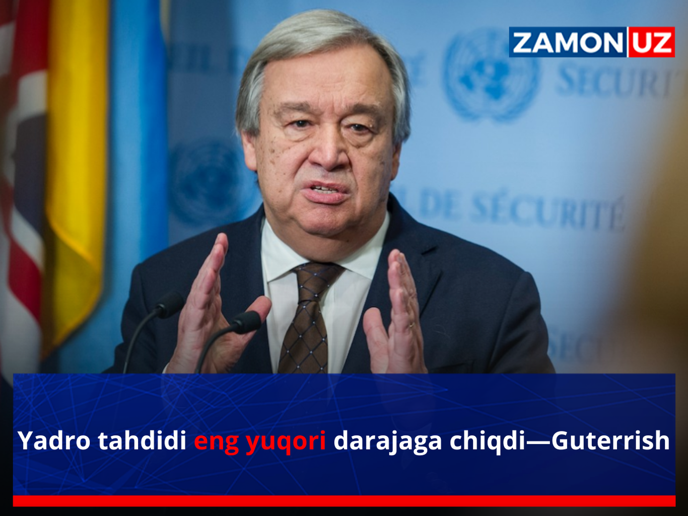 Yadro tahdidi eng yuqori darajaga chiqdi—Guterrish