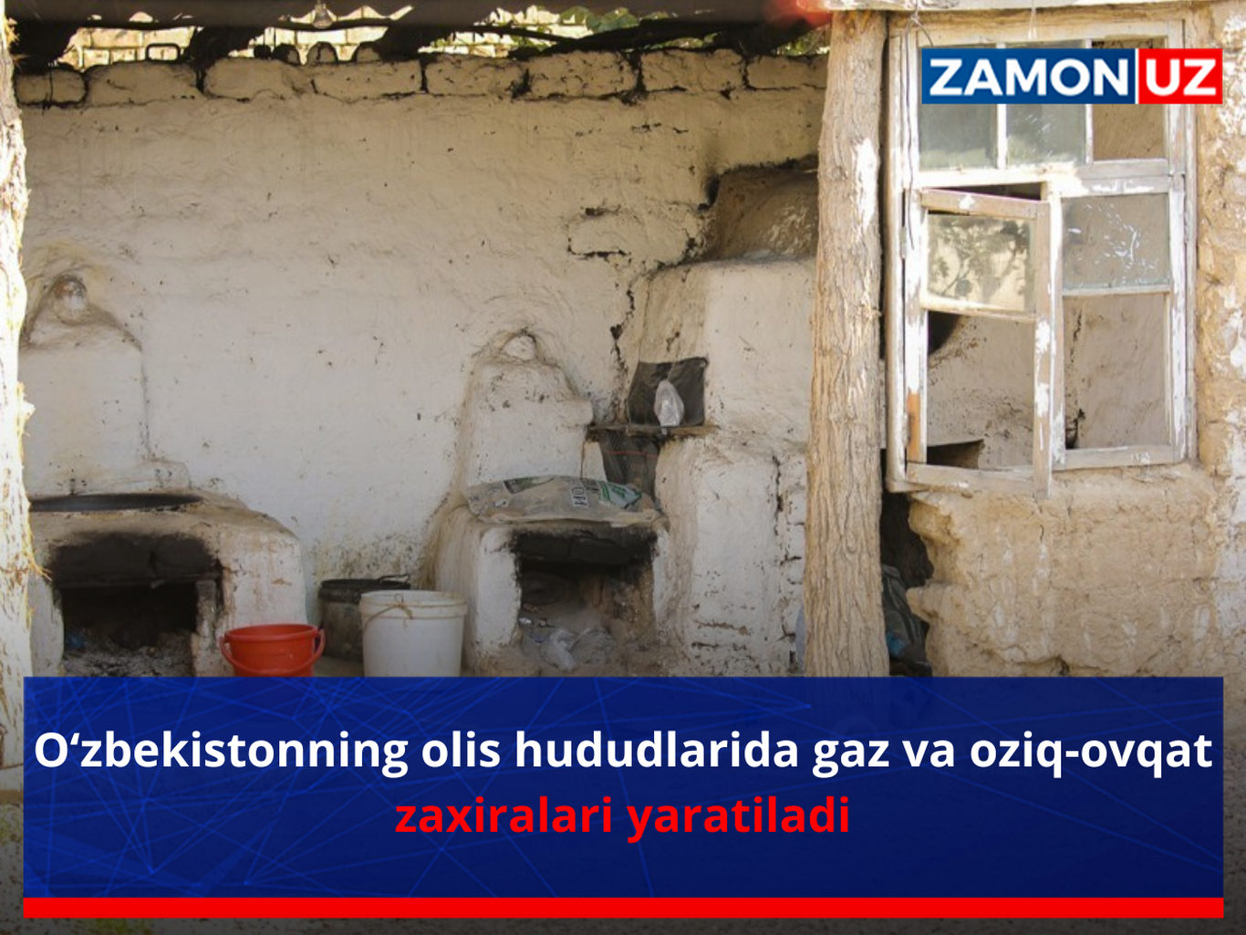 O‘zbekistonning olis hududlarida gaz va oziq-ovqat zaxiralari yaratiladi