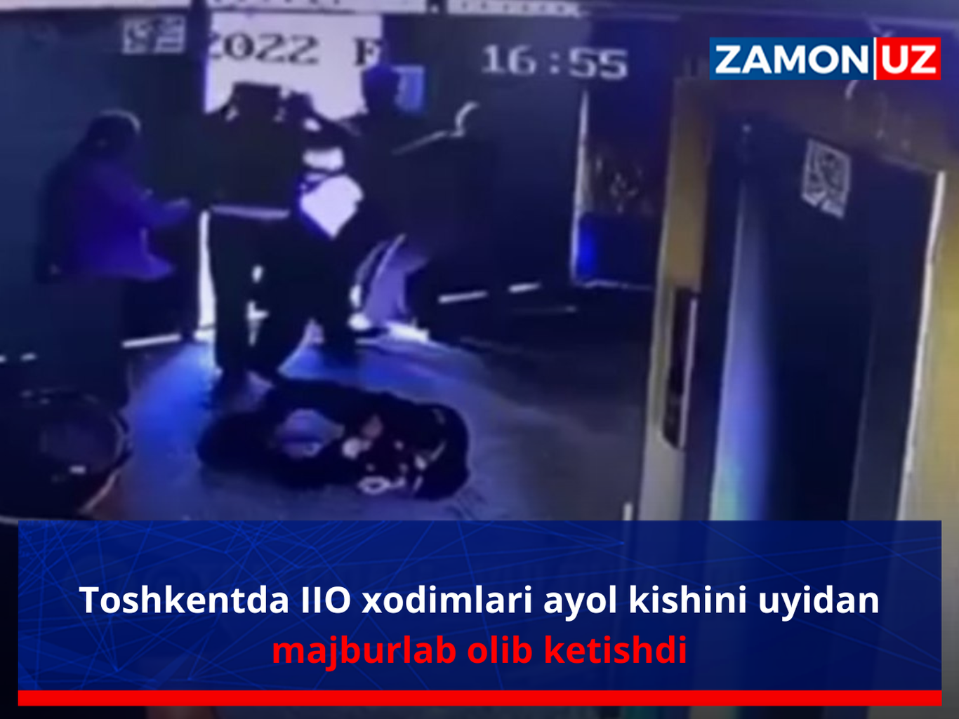 Toshkentda IIO xodimlari ayol kishini uyidan majburlab olib ketishdi