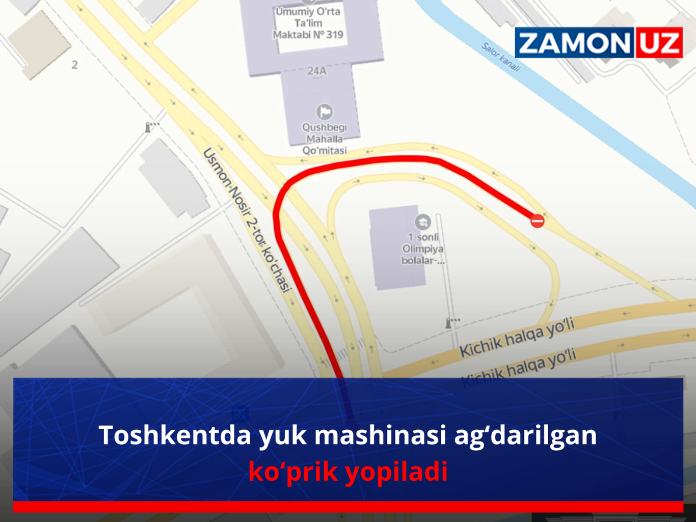 Toshkentda yuk mashinasi ag‘darilgan ko‘prik yopiladi