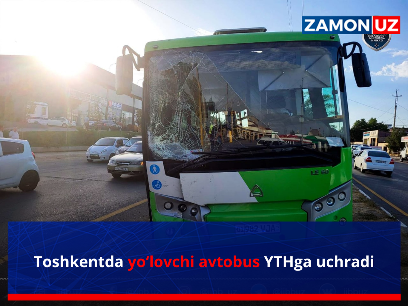 Toshkentda yo‘lovchi avtobus YTHga uchradi