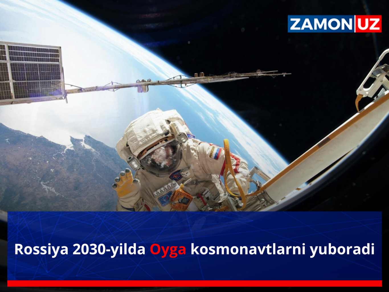 Rossiya 2030-yilda Oyga kosmonavtlarni yuboradi
