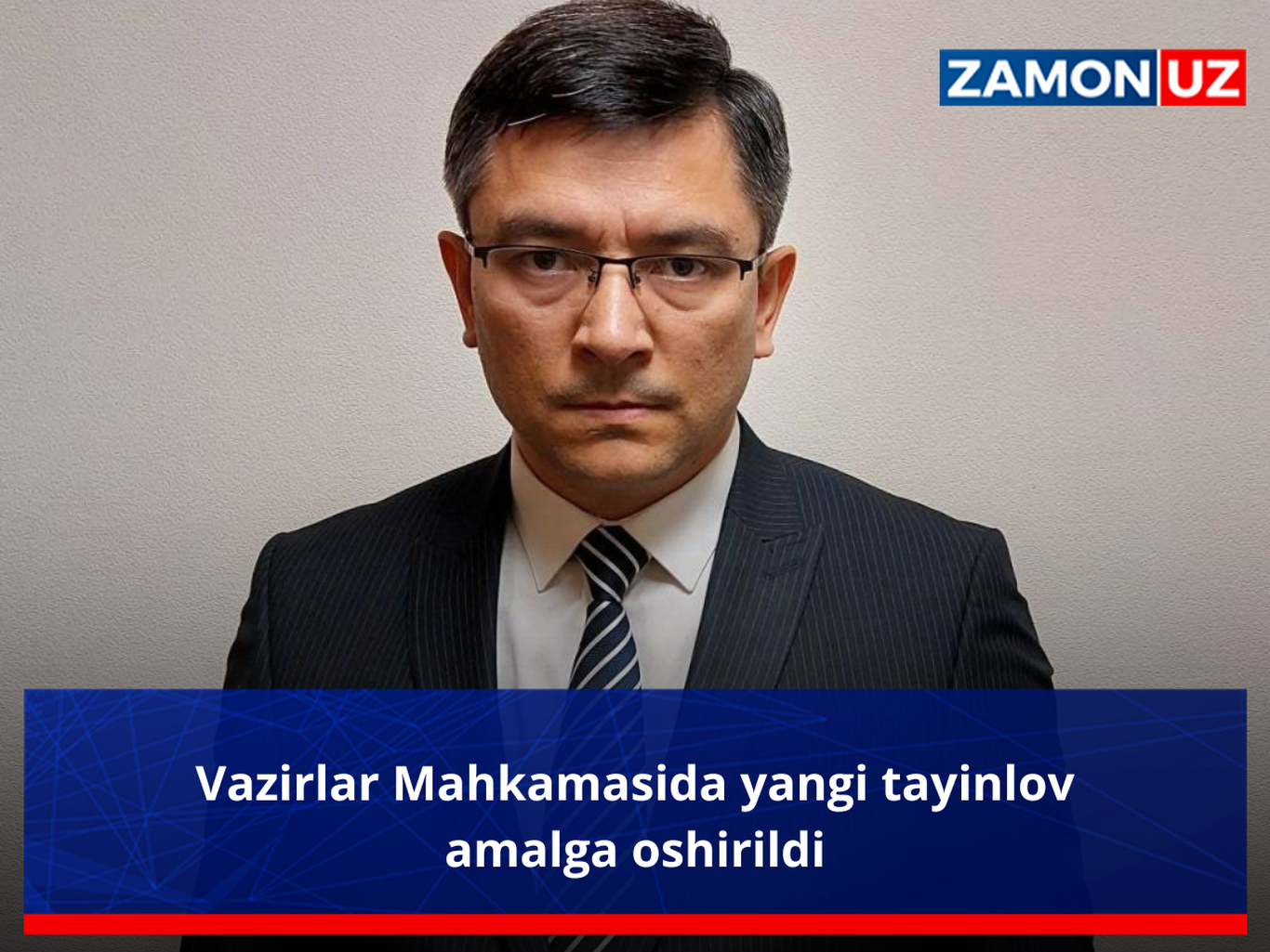 Vazirlar Mahkamasida yangi tayinlov amalga oshirildi