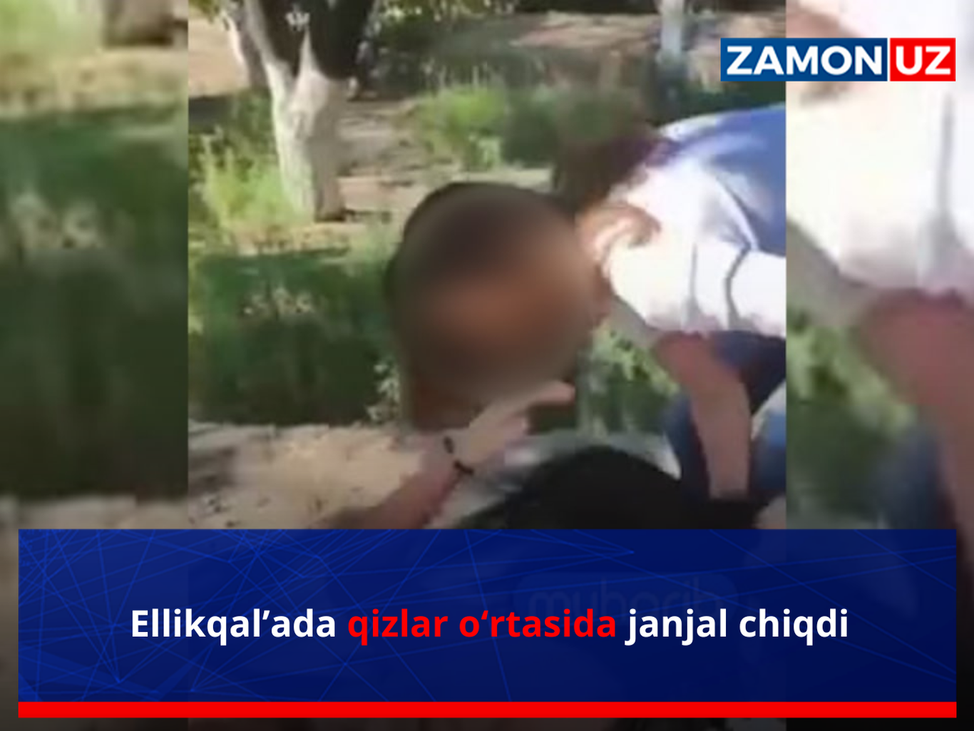 Ellikqal’ada qizlar o‘rtasida janjal chiqdi
