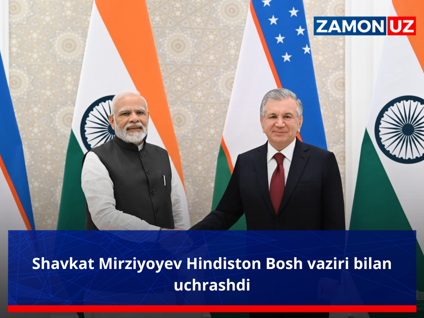 Shavkat Mirziyoyev Hindiston Bosh vaziri bilan uchrashdi