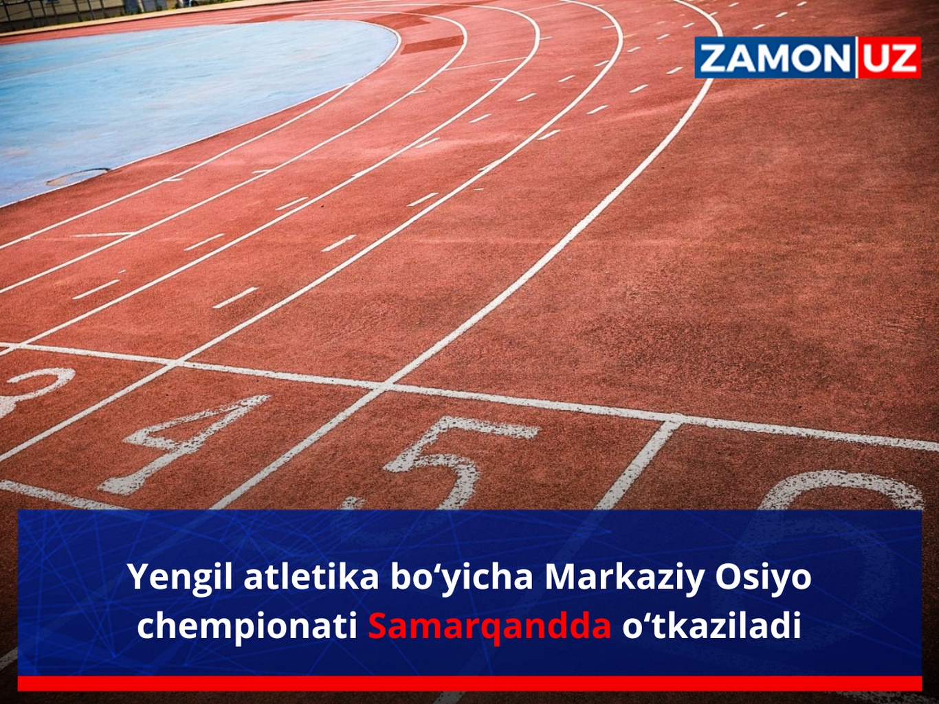 Yengil atletika boʻyicha Markaziy Osiyo chempionati Samarqandda oʻtkaziladi