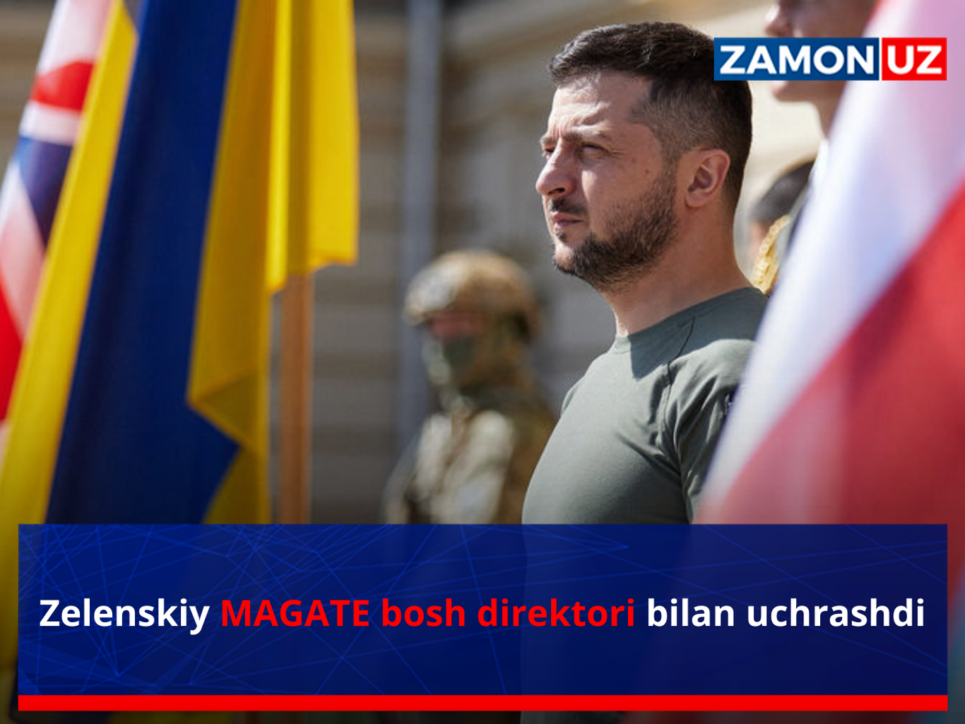 Зеленский MAGATE бош директори билан учрашди