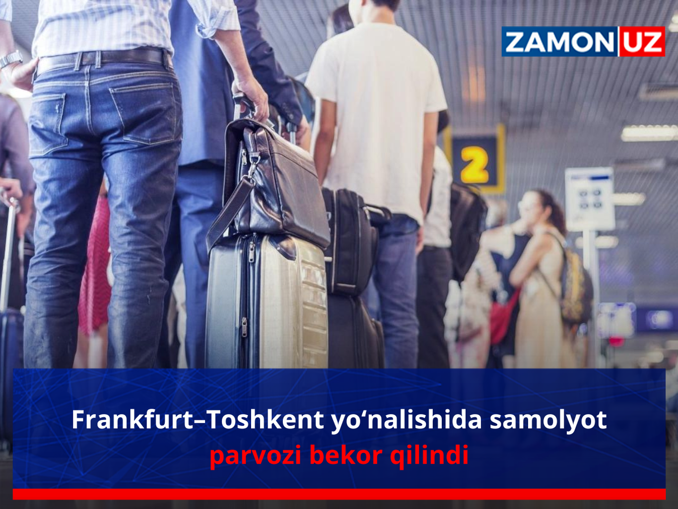 Франкфурт–Тошкент йўналишида самолёт парвози бекор қилинди