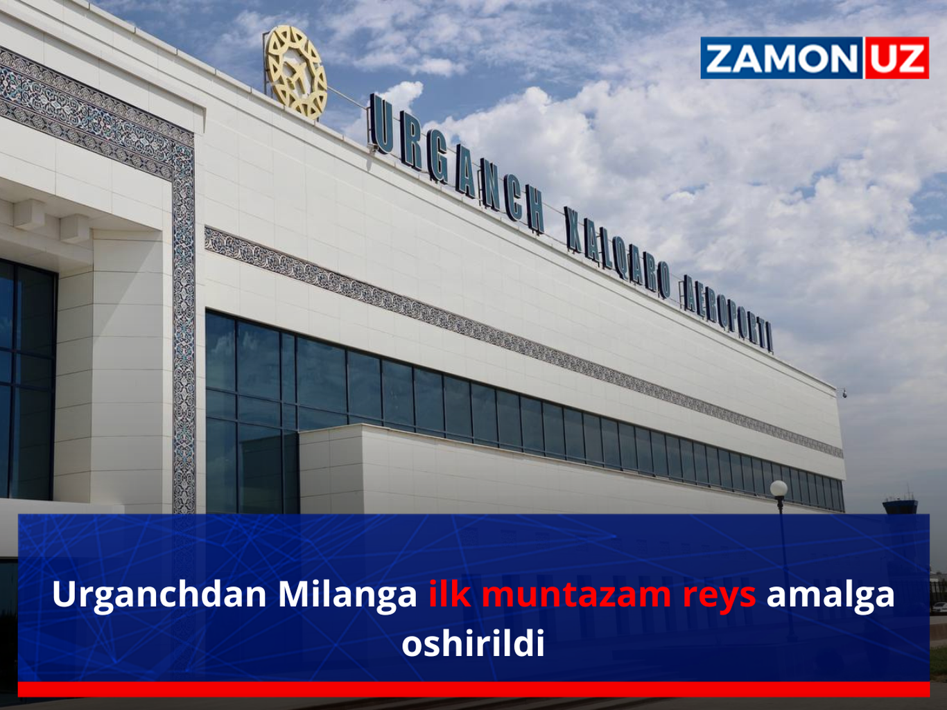 Урганчдан Миланга илк мунтазам рейс амалга оширилди