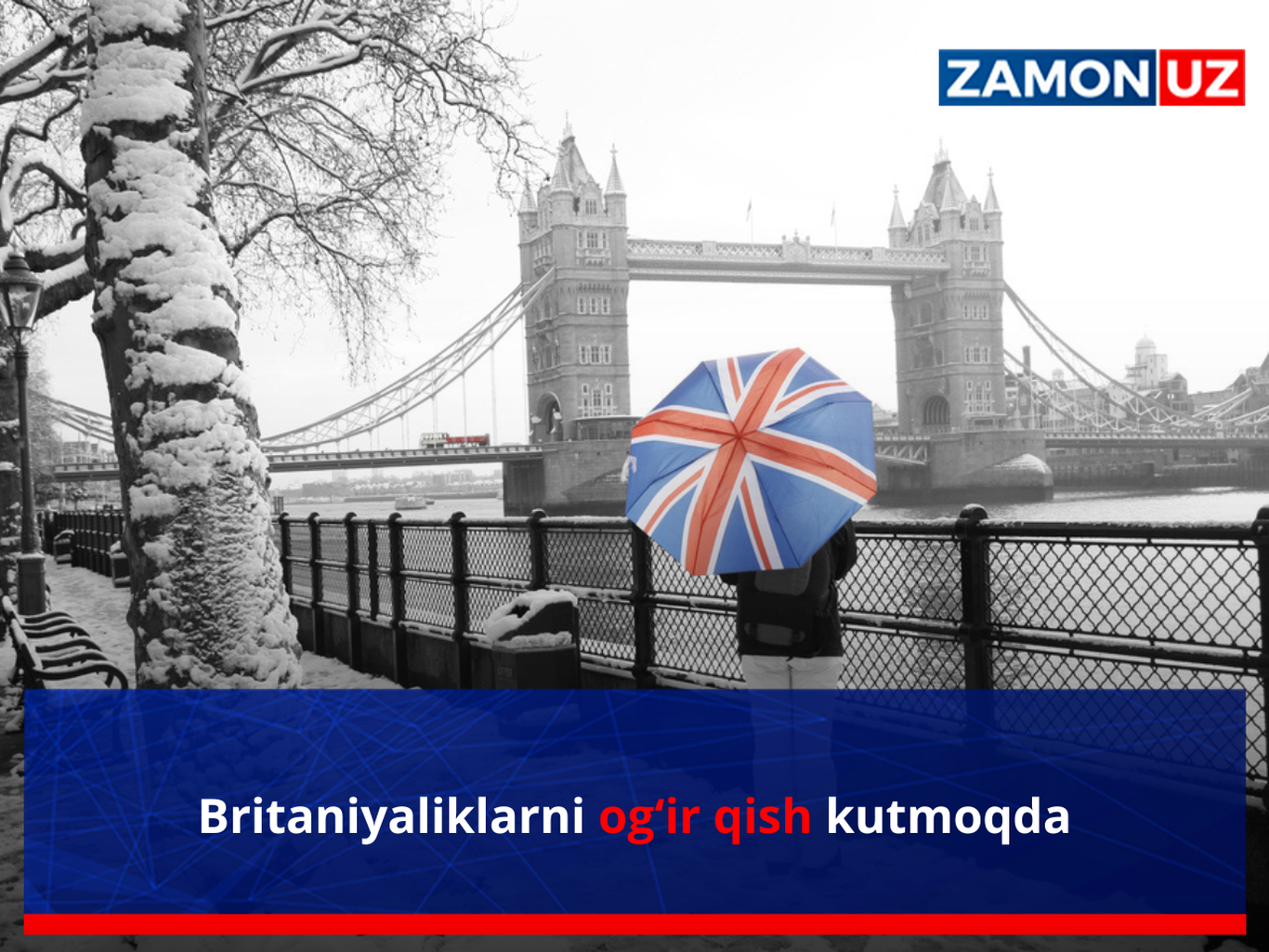 Britaniyaliklarni og‘ir qish kutmoqda
