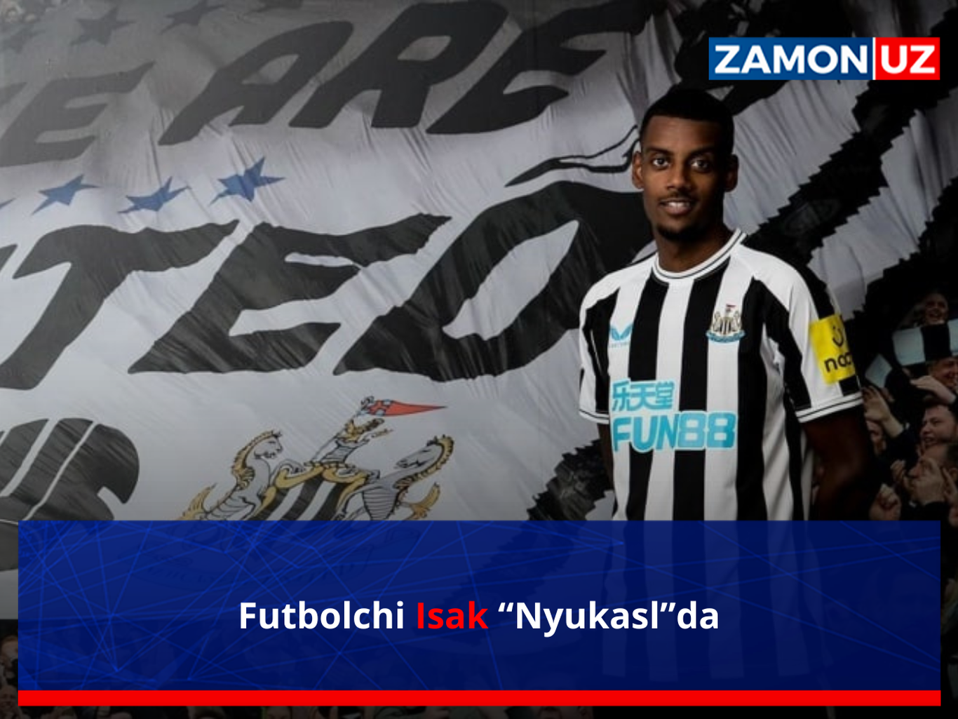 Futbolchi Isak “Nyukasl”da