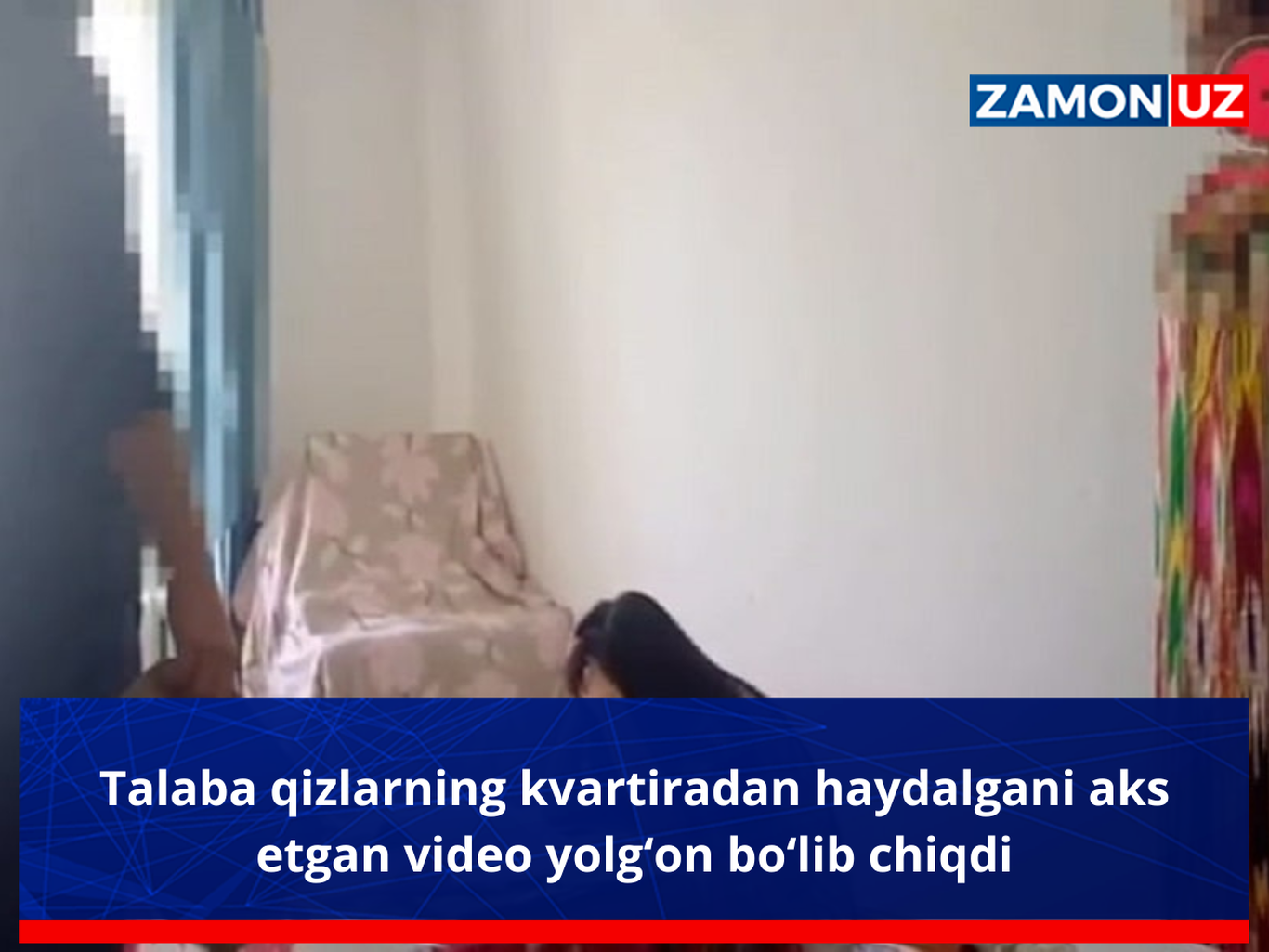 Талаба қизларнинг квартирадан ҳайдалгани акс этган видео ёлғон бўлиб чиқди