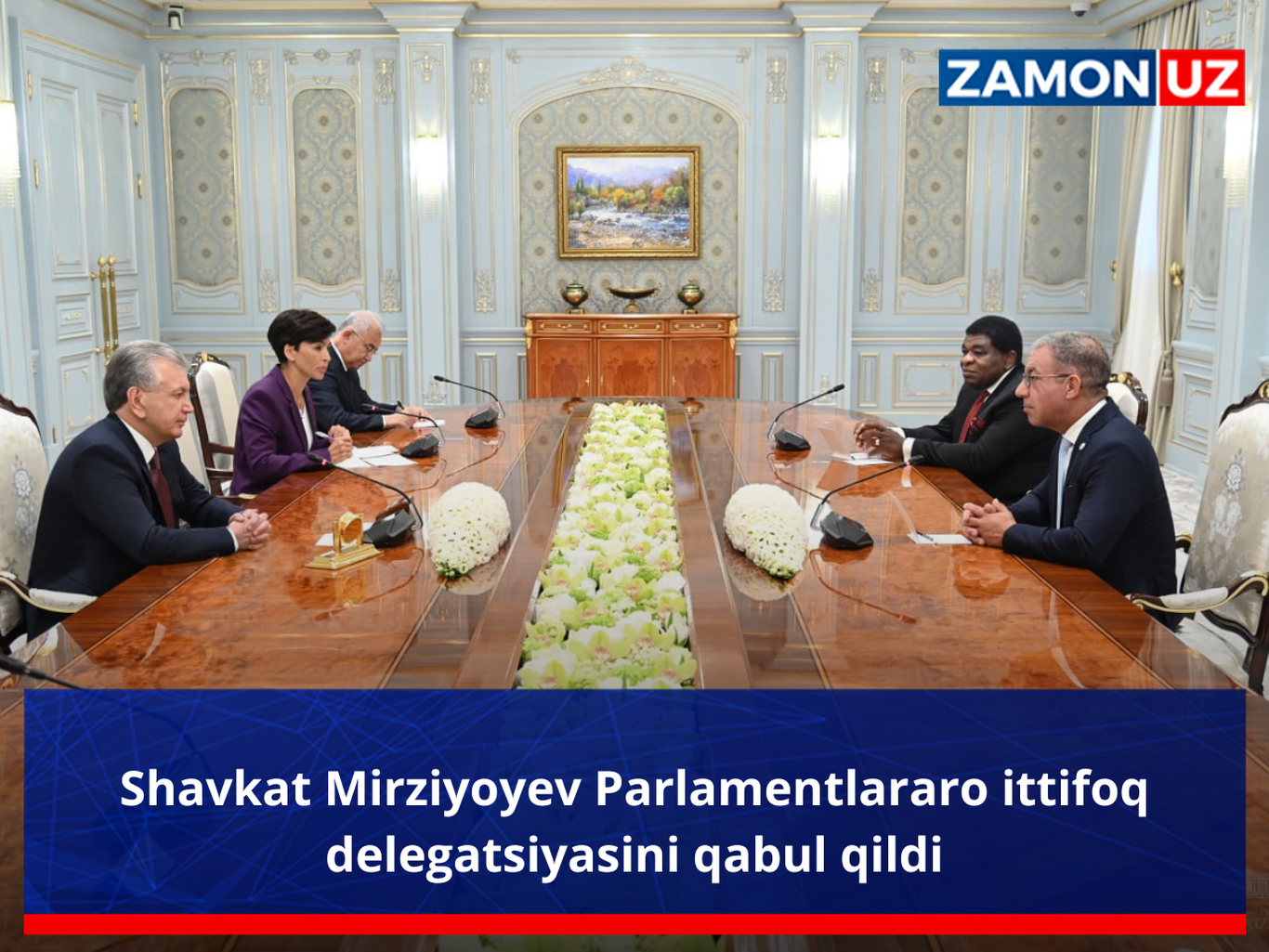 Shavkat Mirziyoyev Parlamentlararo ittifoq delegatsiyasini qabul qildi