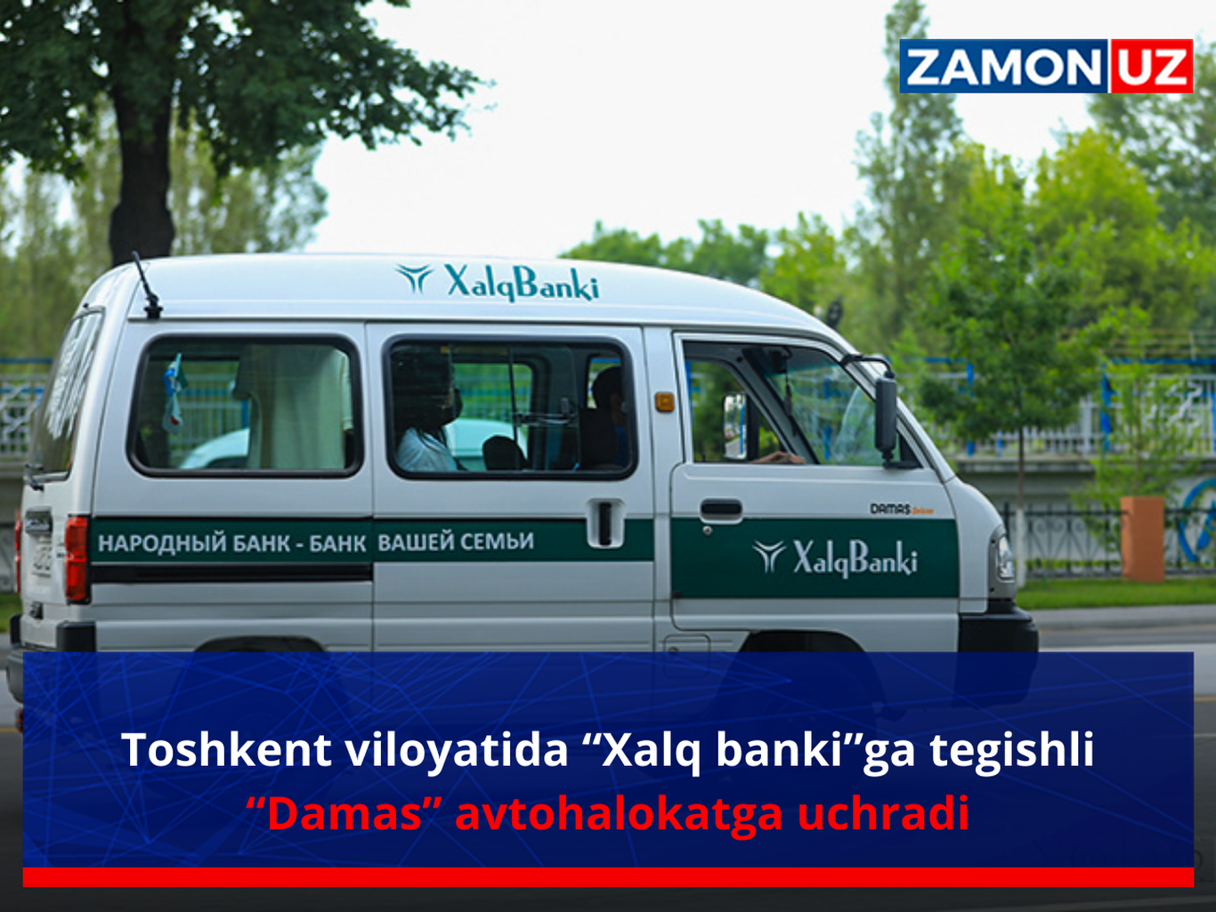 Toshkent viloyatida “Xalq banki”ga tegishli “Damas” avtohalokatga uchradi
