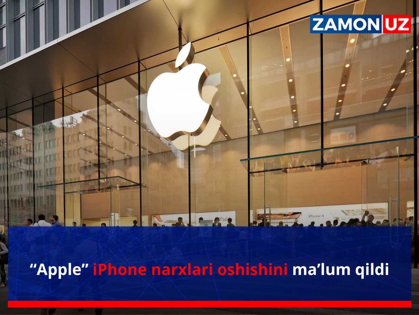 “Apple” iPhone narxlari oshishini ma’lum qildi