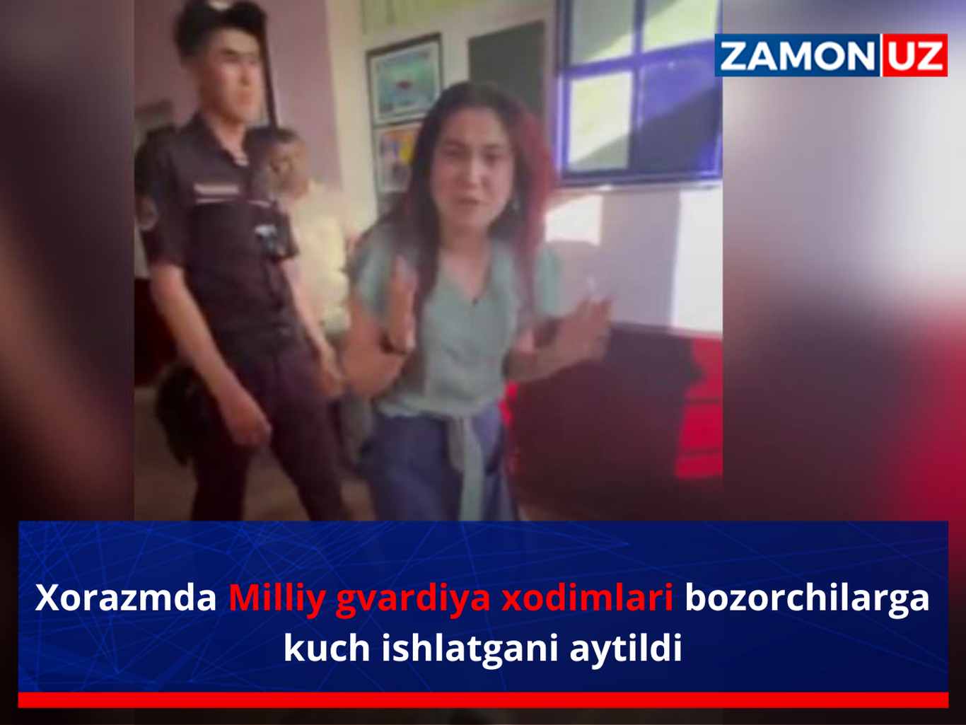 Xorazmda Milliy gvardiya xodimlari bozorchilarga kuch ishlatgani aytildi