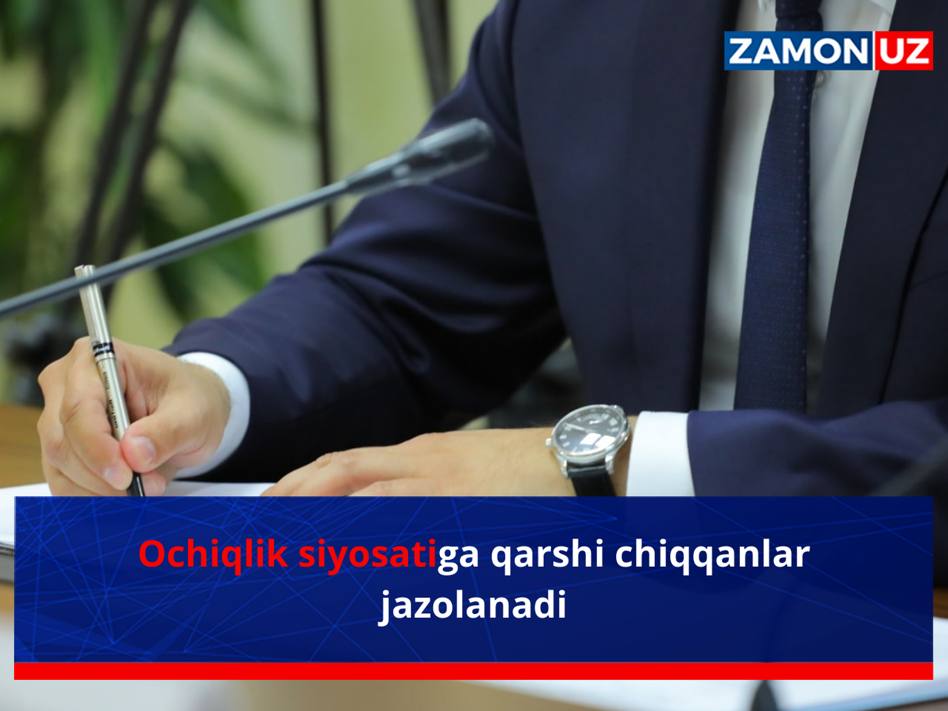 Ochiqlik siyosatiga qarshi chiqqanlar jazolanadi