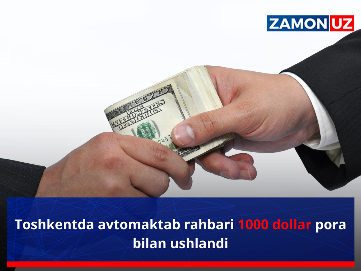 Тошкентда автомактаб раҳбари 1000 доллар пора билан ушланди