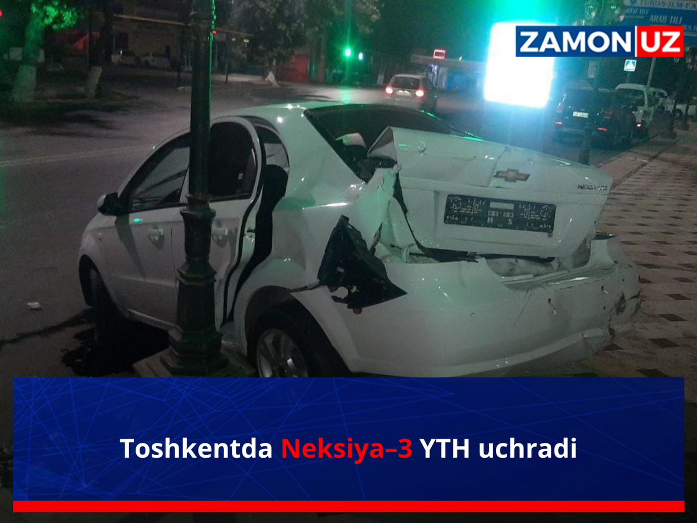 Toshkentda Neksiya–3 YTHga uchradi