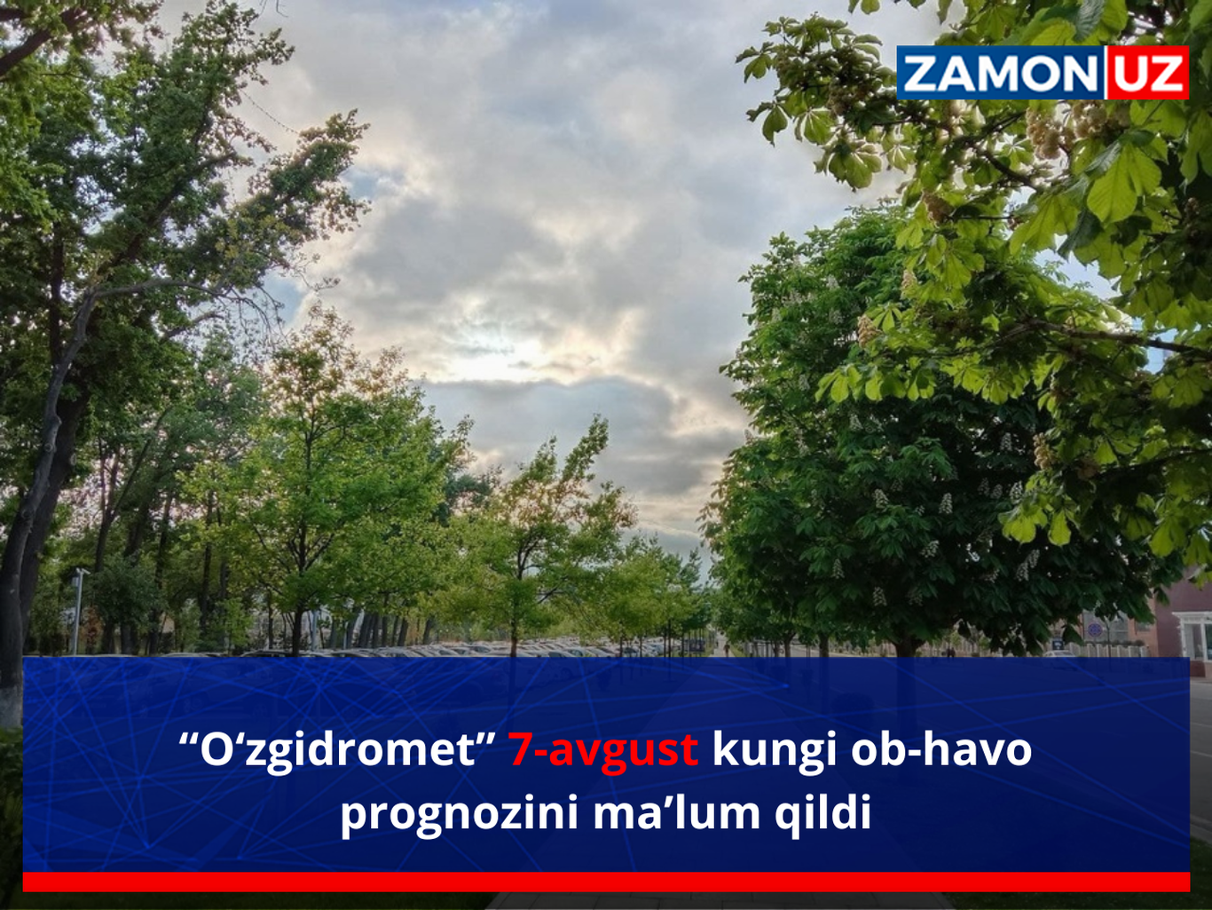 “Ўзгидромет” 7 август кунги об-ҳаво прогнозини маълум қилди