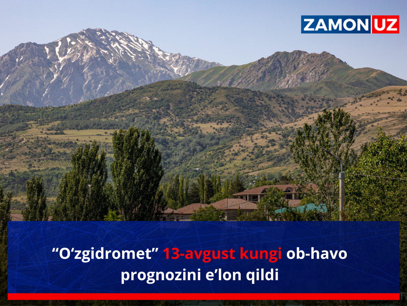 “O‘zgidromet” 13-avgust kungi ob-havo prognozini e’lon qildi