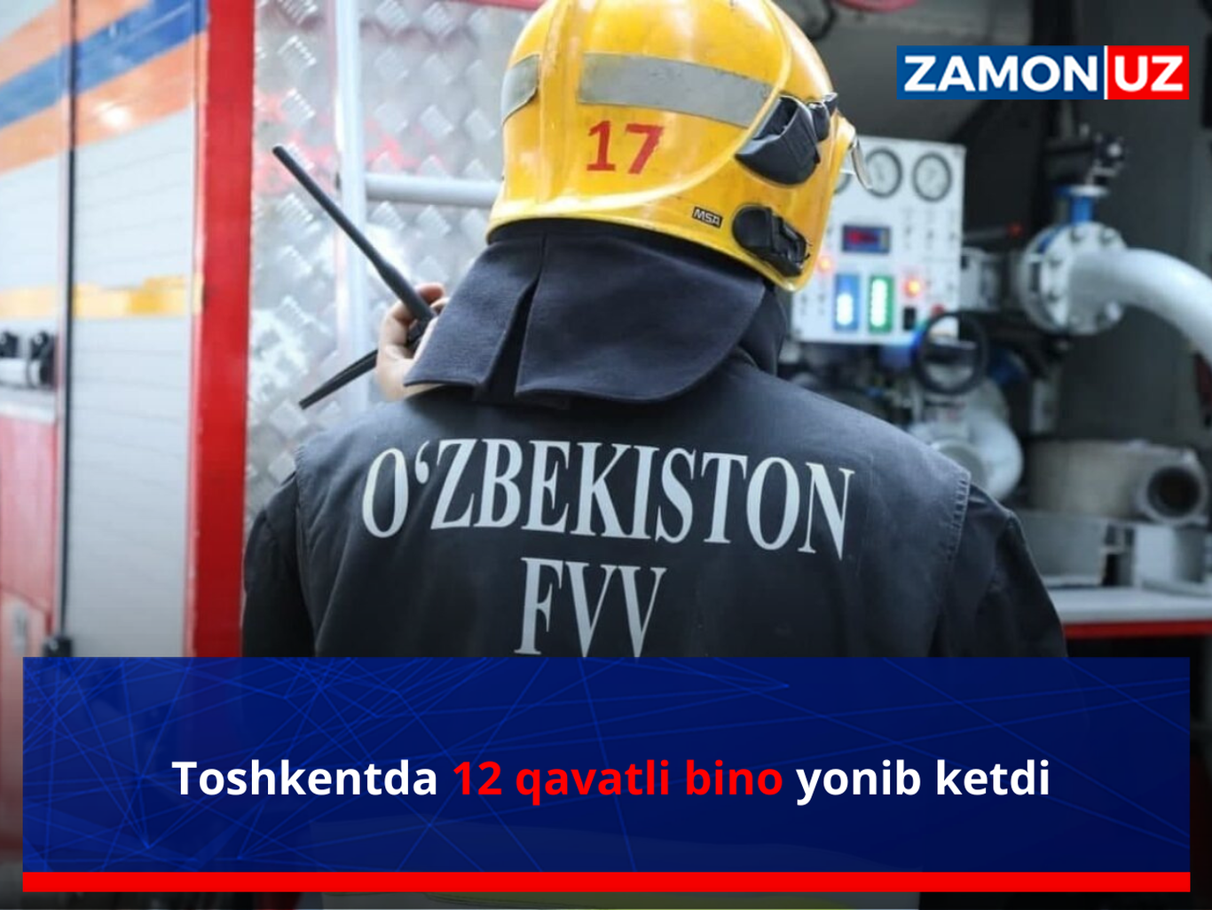 Toshkentda 12 qavatli bino yonib ketdi
