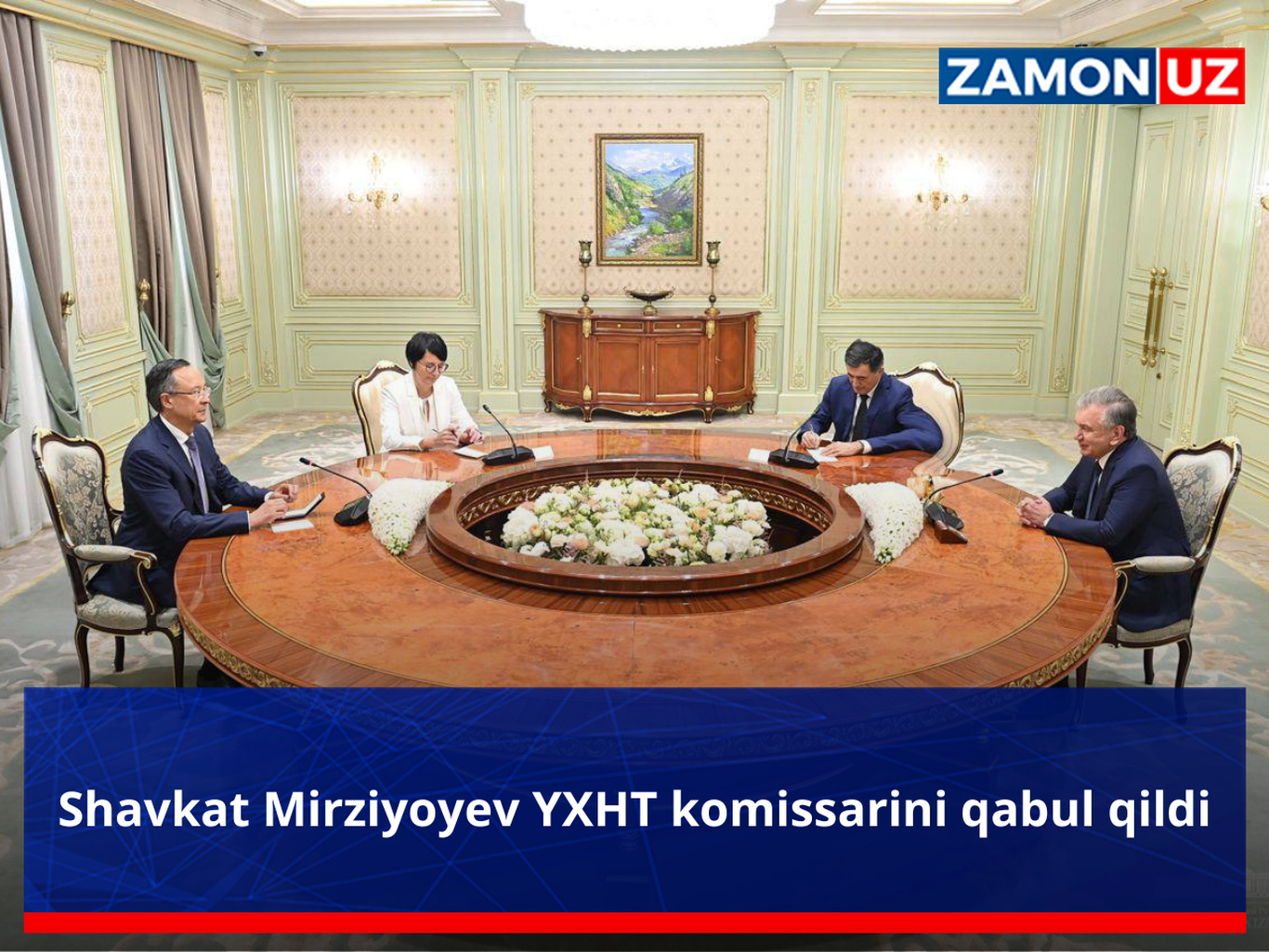 Shavkat Mirziyoyev YXHT komissarini qabul qildi