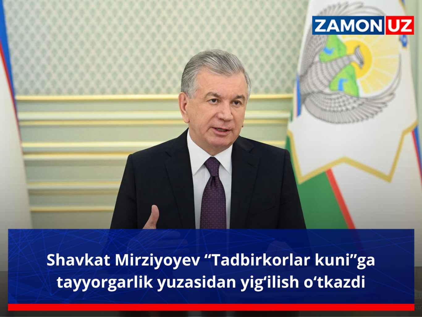 Shavkat Mirziyoyev “Tadbirkorlar kuni”ga tayyorgarlik yuzasidan yig‘ilish o‘tkazdi