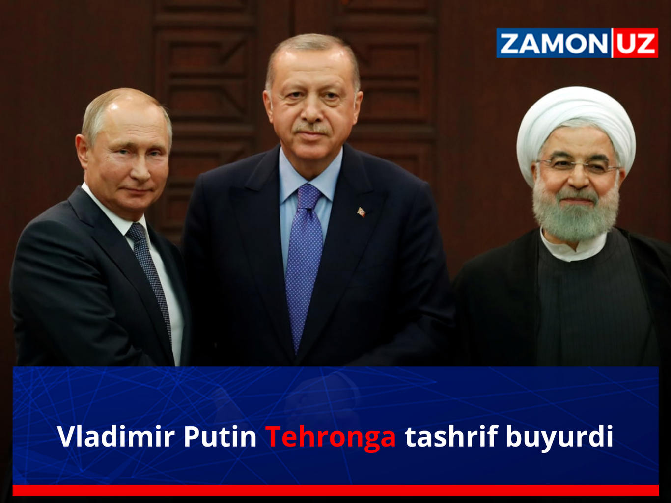 Vladimir Putin Tehronga tashrif buyurdi