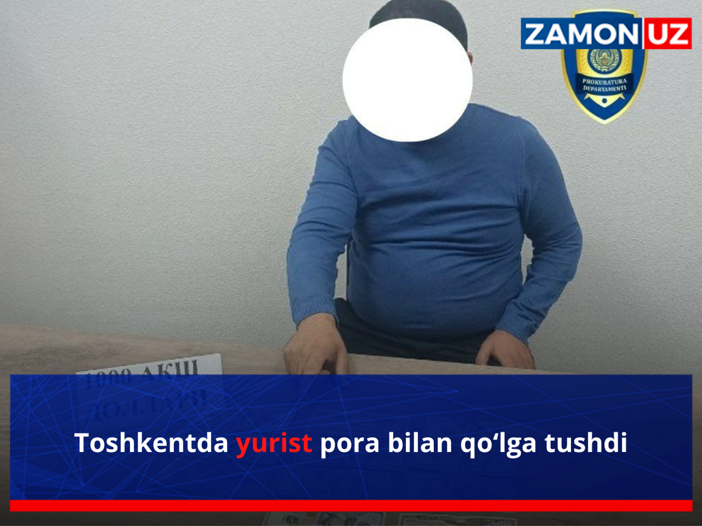 Toshkentda yurist pora bilan qo‘lga tushdi