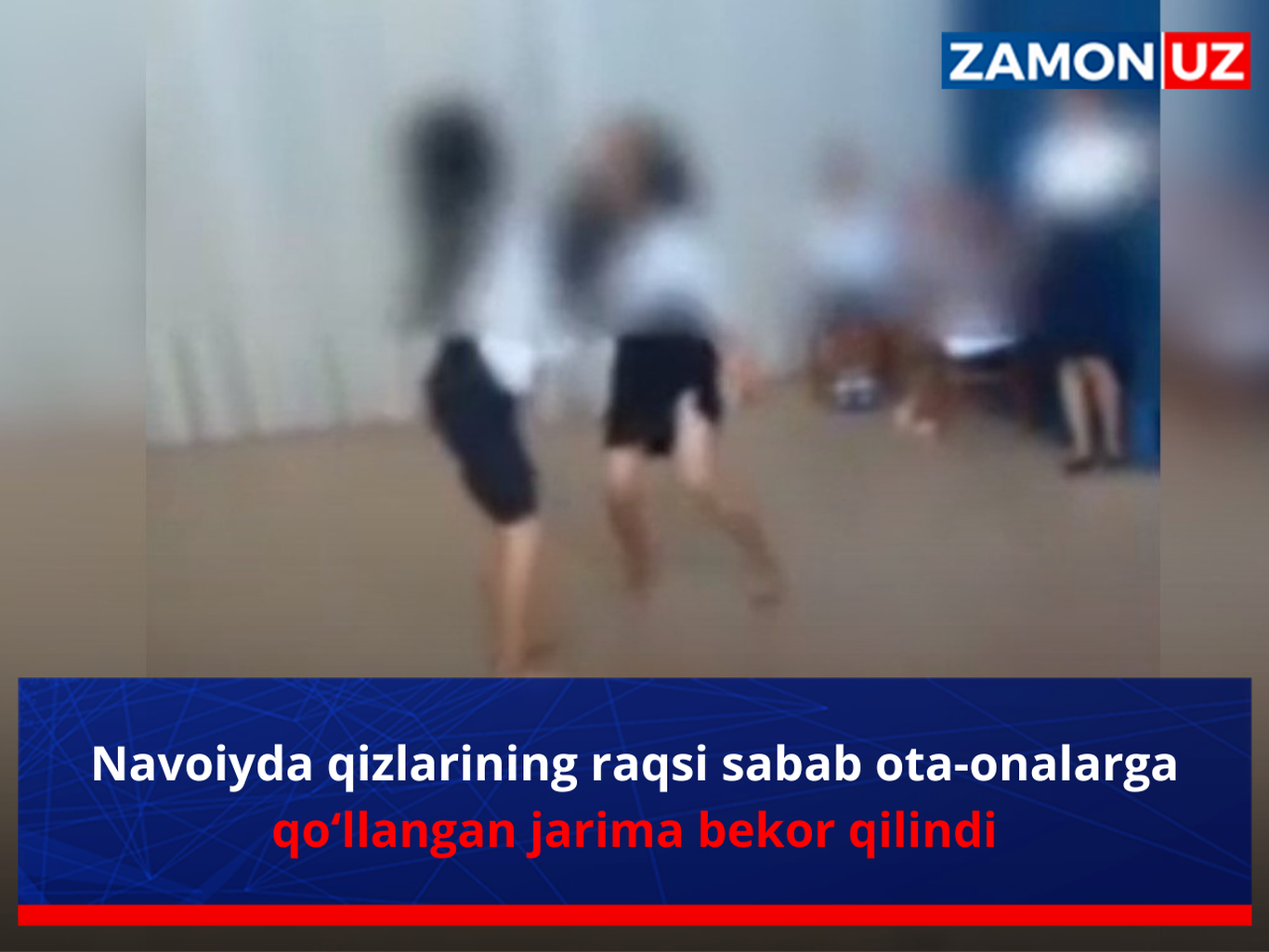 Навоийда қизларининг рақси сабаб ота-оналарга қўлланган жарима бекор қилинди