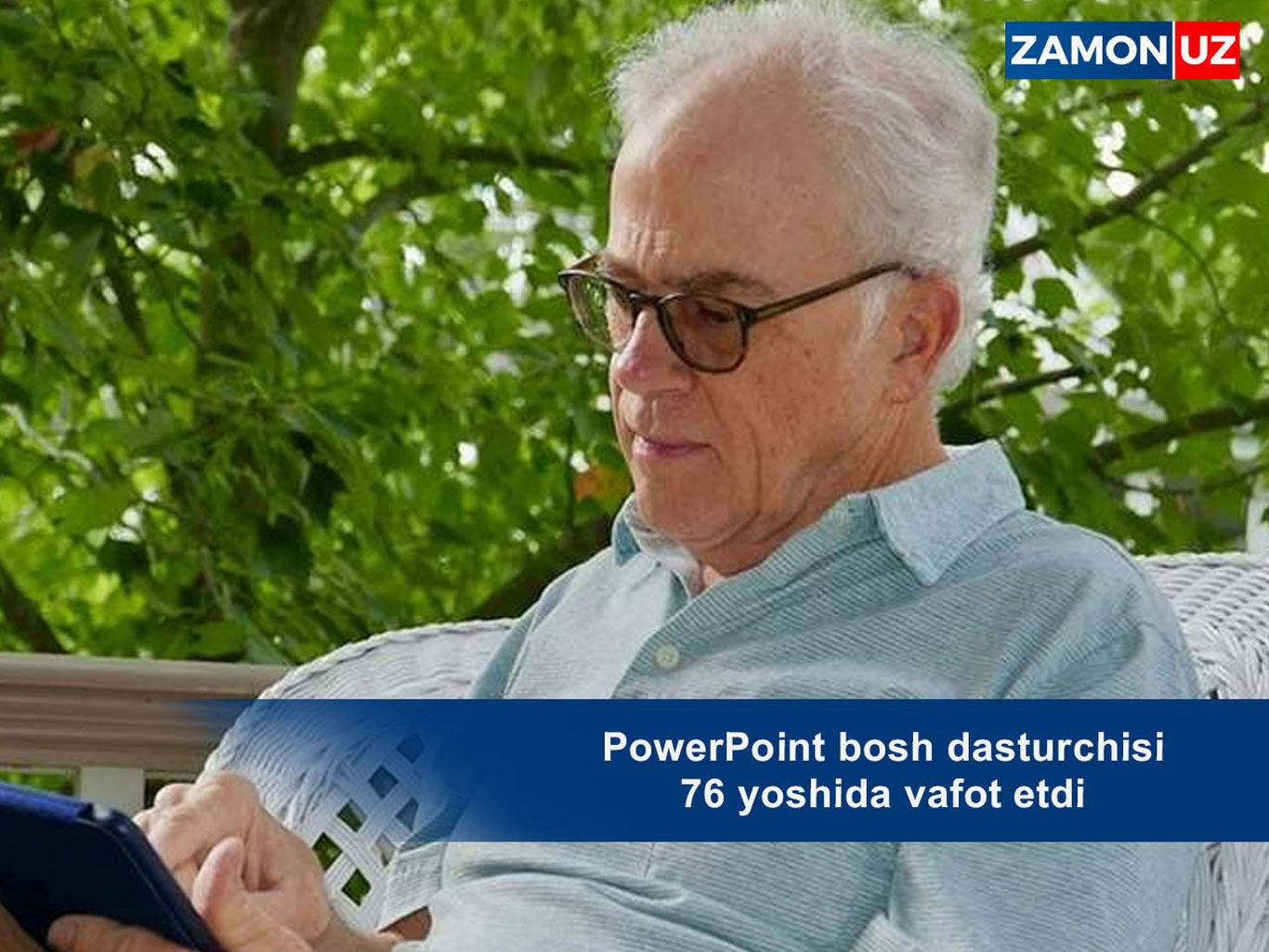 PowerPoint бош дастурчиси 76 ёшида вафот этди