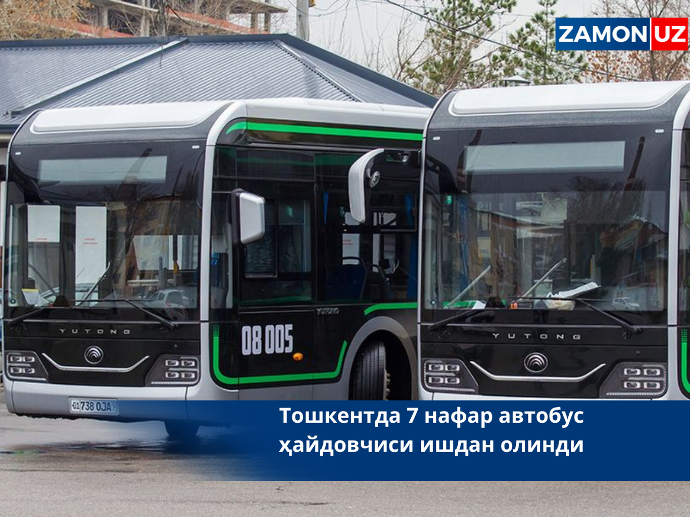 Toshkentda 7 nafar avtobus haydovchisi ishdan olindi